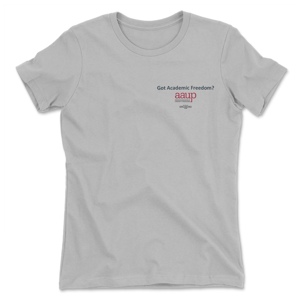 Got Academic Freedom T-Shirt